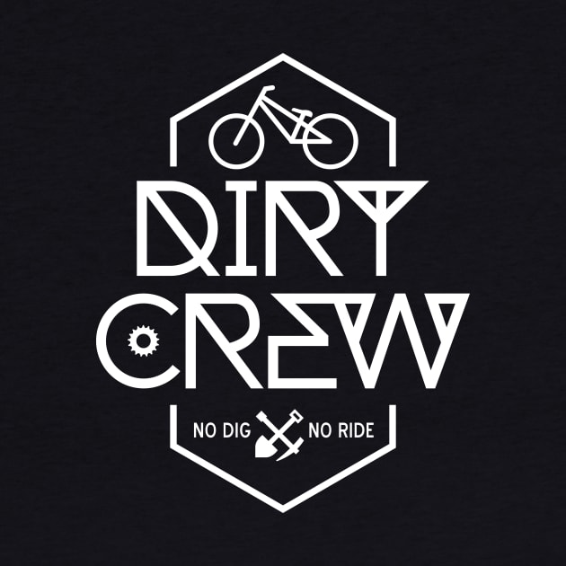 DIRT CREW by reigedesign